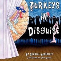 Turkeys in Disguise 1413740359 Book Cover