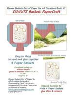 Flower Baskets Out of Paper for All Occasions Book 17: DONUTS Baskets PaperCraft 1545082723 Book Cover