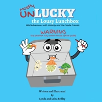 Unlucky the Lousy Lunchbox 0645646113 Book Cover