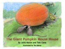 The Giant Pumpkin Mouse House 1598795414 Book Cover