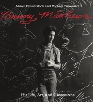 Bunny Matthews: His Life, Art, and Obsessions 0917860977 Book Cover