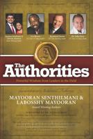 The Authorities - Mayooran Senthilmani & Labosshy Mayooran: Powerful Wisdom from Leaders in the Field 1514730227 Book Cover