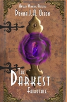 The Darkest Fairytale: A Tugann Draiocht Chun Na Beatha book B0BRKJWVL4 Book Cover