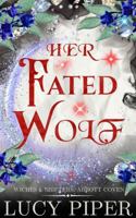 Her Fated Wolf 1956142045 Book Cover