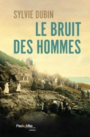 Le bruit des hommes (French Edition) 2366511507 Book Cover