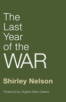 The Last Year of the War 1592449247 Book Cover