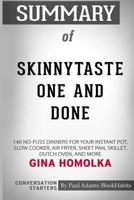 Summary of Skinnytaste One and Done by Gina Homolka: Conversation Starters 1388171201 Book Cover
