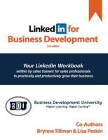 LinkedIn for Business Development: Workbook & Guide | Second Edition 1481935879 Book Cover