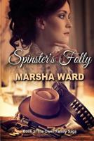 Spinster's Folly 0988381001 Book Cover