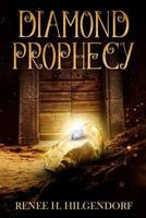 Diamond Prophecy 1727214943 Book Cover