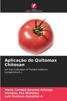 Aplicação do Quitomax Chitosan: em The Cultivation of Tomato Solanum Lycopersicum, L B0CHL7DFM7 Book Cover