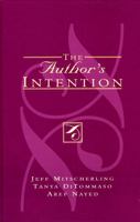 The Author's Intention 0739108948 Book Cover