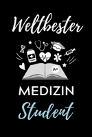 Weltbester Medizin Student: A5 Notizbuch PUNKTIERT sch�ner Spruch f�r zuk�nftige �rzte Medizinstudium Studentennotizbuch Mediziner Tagebuch Physikum Studienbeginn 1707212511 Book Cover