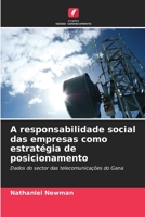 A responsabilidade social das empresas como estratégia de posicionamento (Portuguese Edition) 620768754X Book Cover