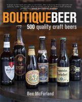 Boutique Beer: 500 Quality Craft Beers 0764165747 Book Cover