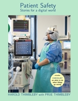 Patient Safety — Stories for a digital world 1399975420 Book Cover