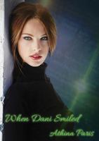 When Dani Smiled 1945286539 Book Cover