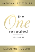The One Revealed: Volume II: A Woman's Hopeful and Helpful Guide in Knowing Who Her Husband Is 1734311509 Book Cover