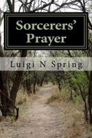 Sorcerers' Prayer 1542445892 Book Cover