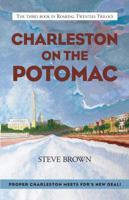 Charleston on the Potomac 0983982422 Book Cover