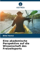 Eine akademische Perspektive auf die Wissenschaft des Freizeitsports (German Edition) 620971434X Book Cover