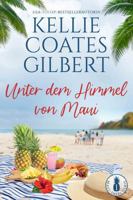 Unter dem Himmel von Maui (Maui-Insel-Serie) (German Edition) 1967589186 Book Cover