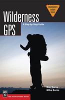 Wilderness GPS: A Step by Step Guide (Basics) 1594857628 Book Cover