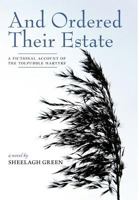 And Ordered Their Estate: A Fictional Account of the Tolpuddle Martyrs 1525504460 Book Cover