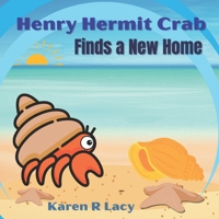 Henry Hermit Crab Finds a New Home B0C5PFZV5X Book Cover