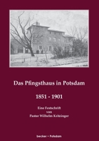 Das Pfingsthaus Zu Potsdam 1851-1901 3883720119 Book Cover