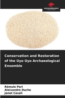 Conservation and Restoration of the Uyo Uyo Archaeological Ensemble 6209407854 Book Cover
