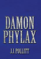 Damon Phylax 1483625354 Book Cover