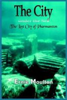 The City Under the Sea: The Lost City of Pharmanston 1418402338 Book Cover