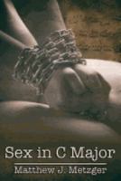 Sex in C Major 1545148481 Book Cover