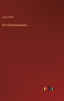 Die Pflanzenbaulehre 3846003506 Book Cover