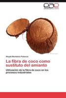 La Fibra de Coco Como Sustituto del Amianto 3848460920 Book Cover