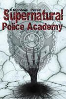 Supernatural Police Academy 197461512X Book Cover