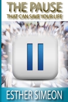 The Pause that can Save your Life 1291177922 Book Cover