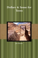 Dollars & Sense for Teens 1304680908 Book Cover