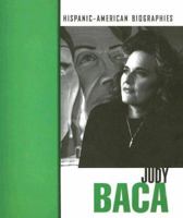 Judy Baca (Hispanic-American Biographies) 1410907090 Book Cover