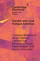 Gender and Local Political Ambition (Elements in Gender and Politics) 1009753371 Book Cover