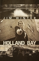 Holland Bay: A Holland Bay Thriller 1971751324 Book Cover