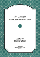 Sir Gawain: Eleven Romances and Tales (TEAMS Middle English Texts) 1879288591 Book Cover
