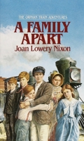 A Family Apart (Orphan Train Quartet, #1) 0440226767 Book Cover