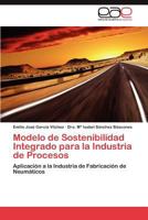 Modelo de Sostenibilidad Integrado Para La Industria de Procesos 384656477X Book Cover