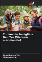 Turismo in famiglia a Ben Tre (Vietnam meridionale) (Italian Edition) 6204500031 Book Cover