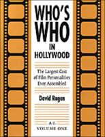 Who's Who in Hollywood: The Largest Cast of International Film Personalities Ever Assembled 0816020116 Book Cover