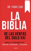La Biblia de las ventas del siglo XXI (Spanish Edition) 9361727214 Book Cover