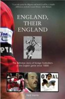 England, Their England : The Definitive Story of Foreign Footballers in the English Game Since 1888 0954246012 Book Cover