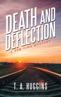 Death and Deflection: A Ben Time Mystery 1665563680 Book Cover